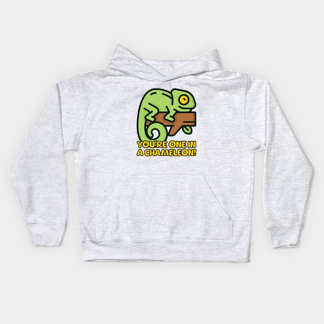 You're One In A Chameleon! Cute Chameleon Pun Cartoon Kids Hoodie by Cute And Punny